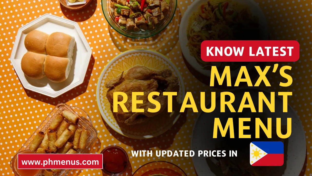 Max’s Restaurant Menu & Updated Prices in Philippines 2024
