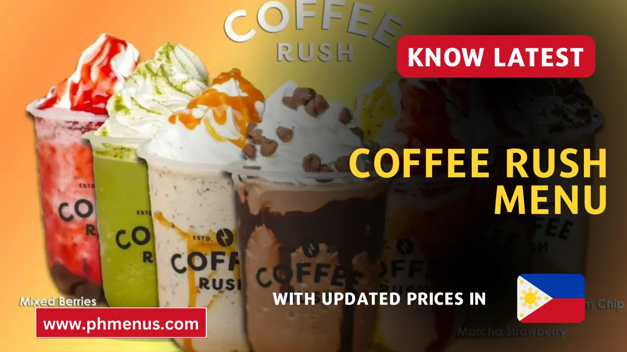 Coffee Rush Menu & Updated Prices in Philippines 2024