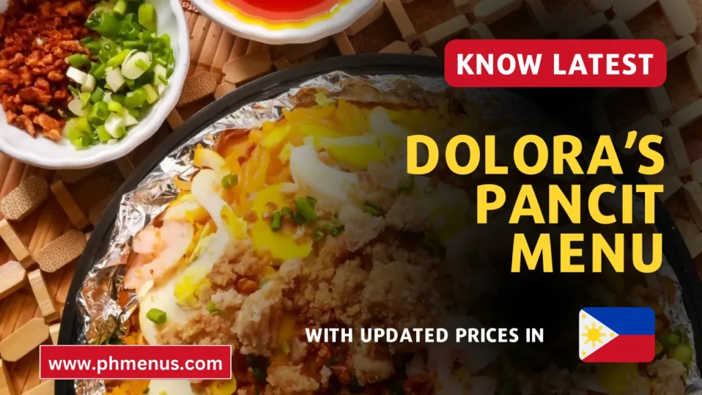 Dolora’s Pancit Menu