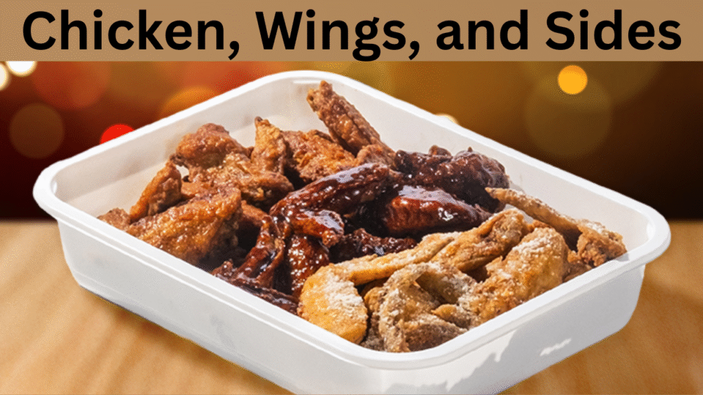 Chicken, Wings, and Sides
