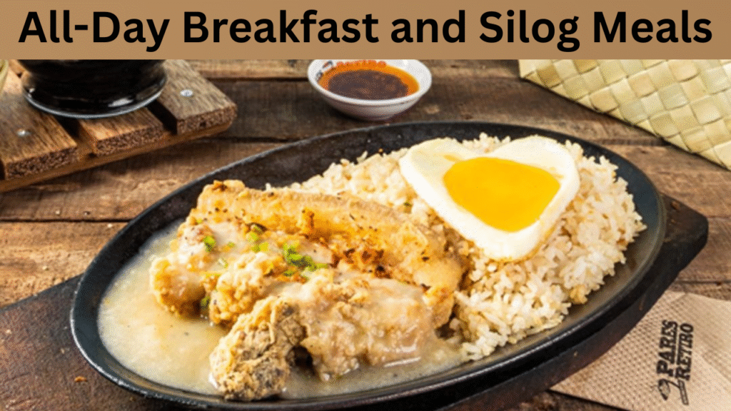 All-Day Breakfast and Silog Meals