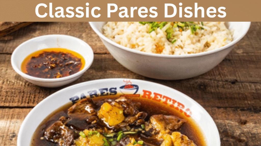 Classic Pares Dishes
