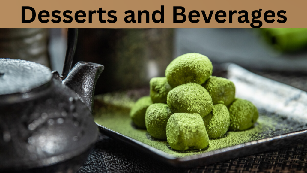Desserts and Beverages