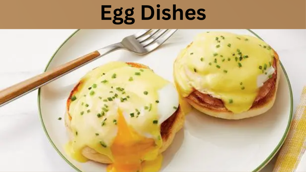 Egg Dishes