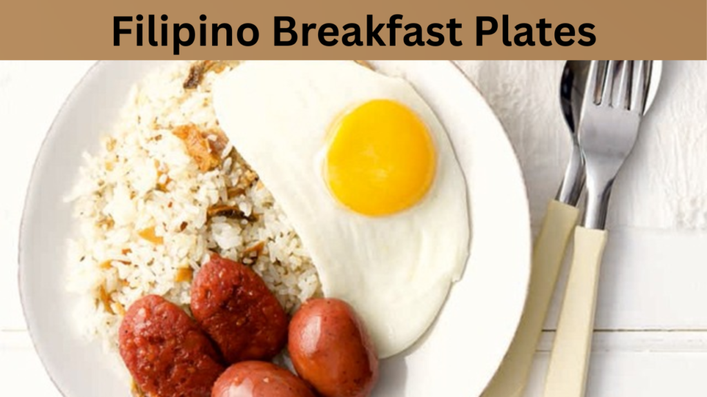 Filipino Breakfast Plates