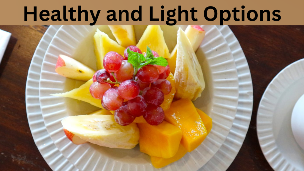 Healthy and Light Options