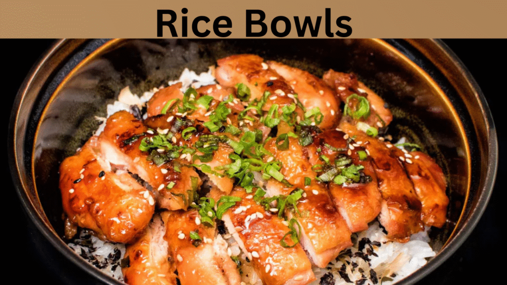 Rice Bowls