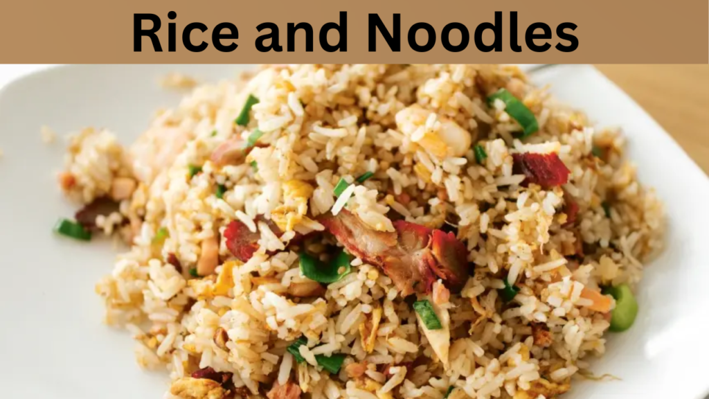 Rice and Noodles