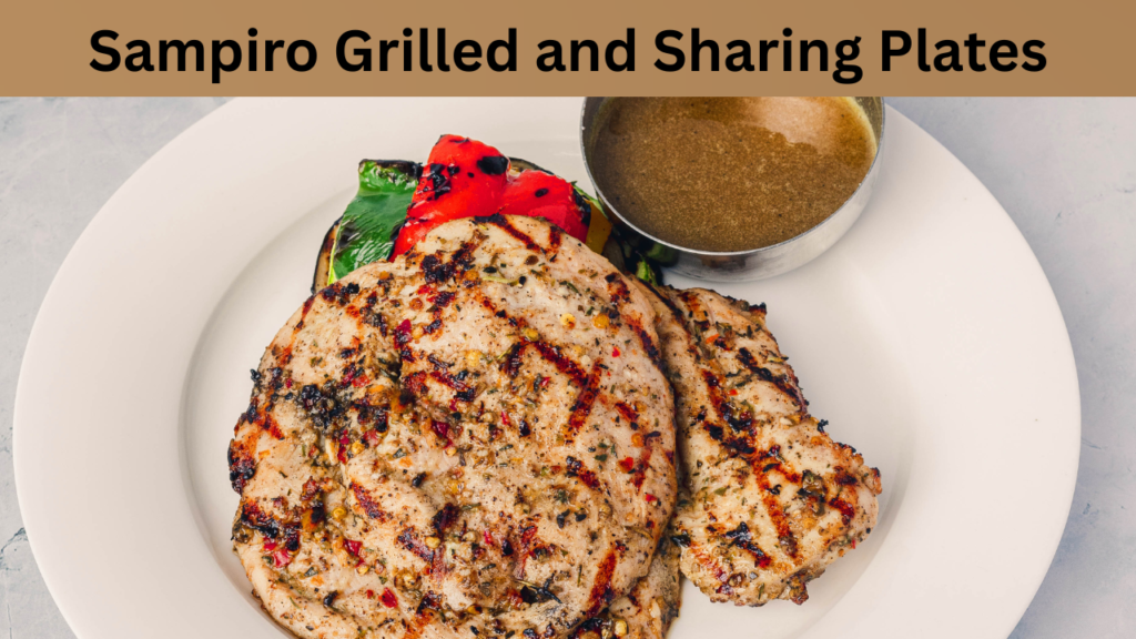 Sampiro Grilled and Sharing Plates