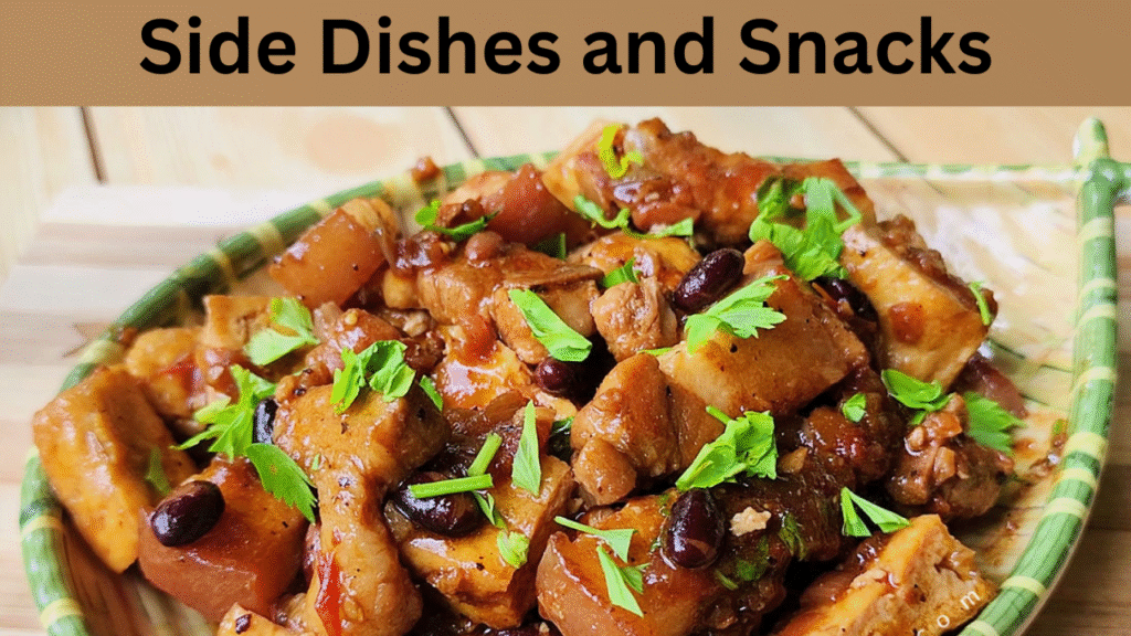 Side Dishes and Snacks