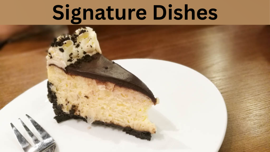 Signature Dishes