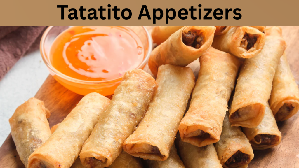 Tatatito Appetizers