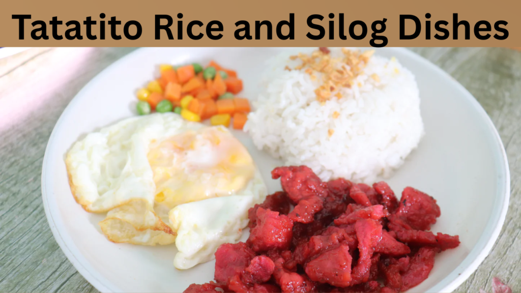 Tatatito Rice and Silog Dishes