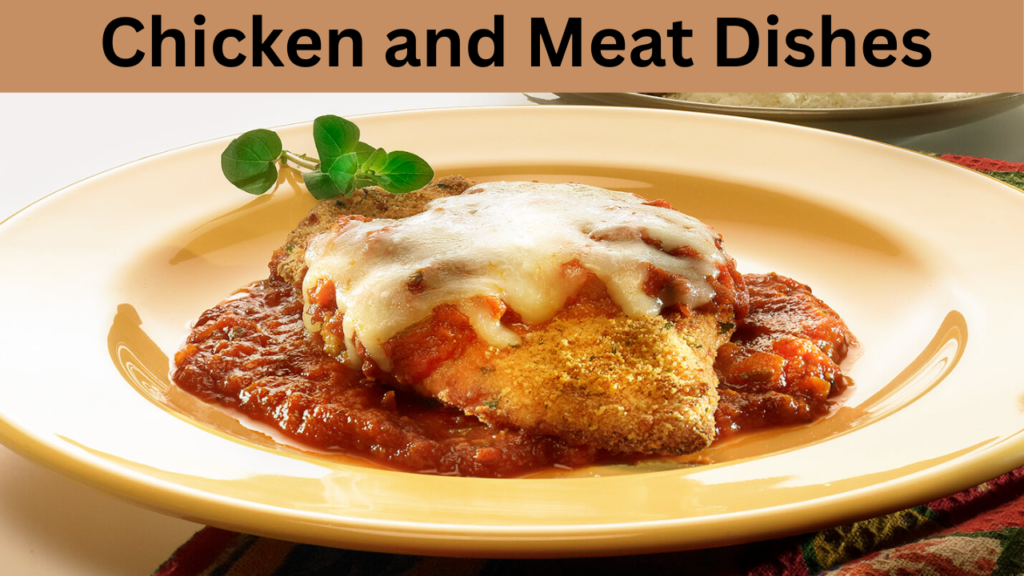 Chicken and Meat Dishes