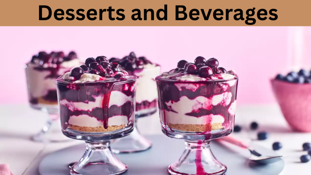 Desserts and Beverages