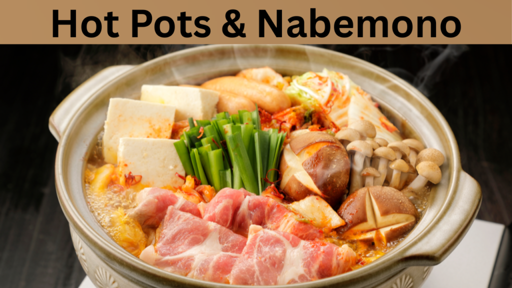 Hot Pots & Nabemono