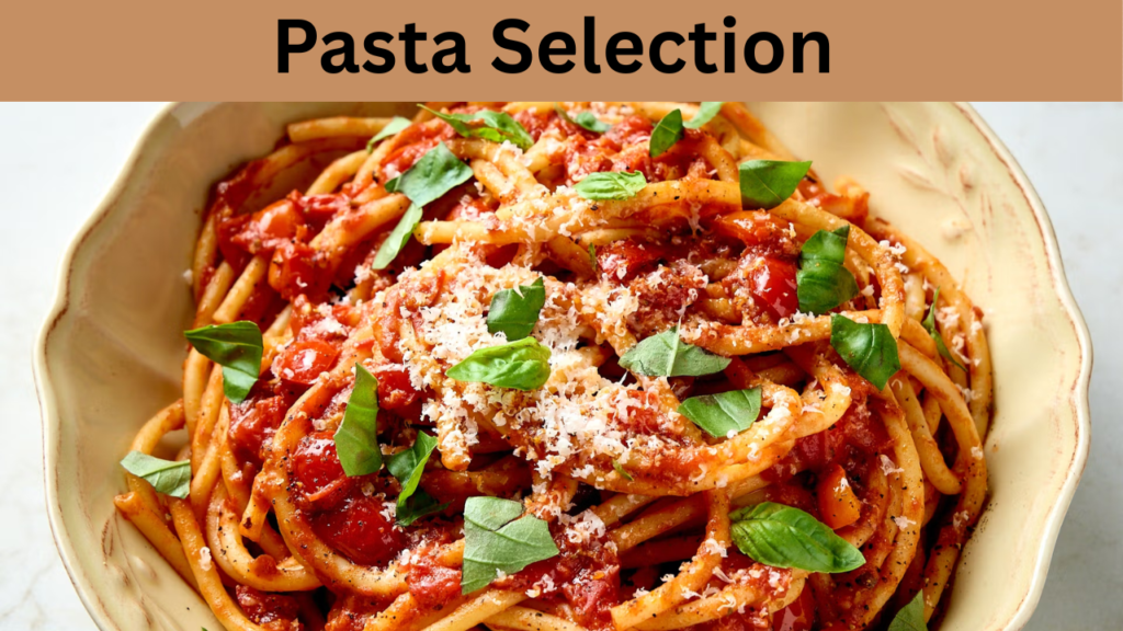 Pasta Selection