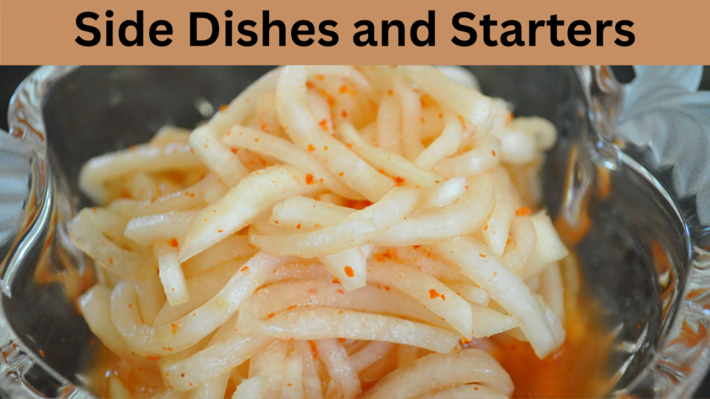 Side Dishes and Starters