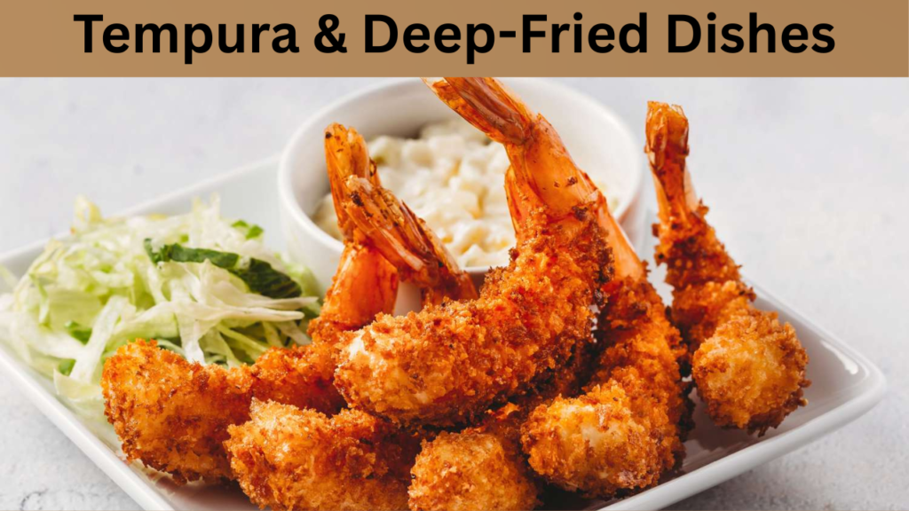 Tempura & Deep-Fried Dishes