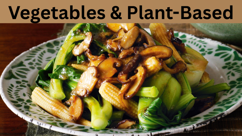Vegetables & Plant-Based