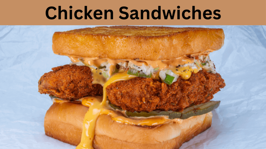 Chicken Sandwiches