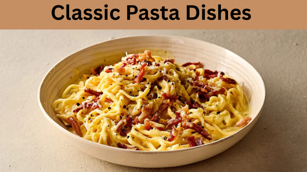 Classic Pasta Dishes 