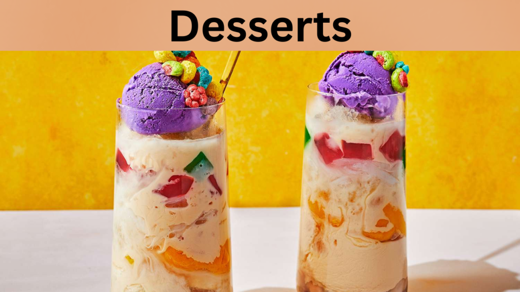 Desserts