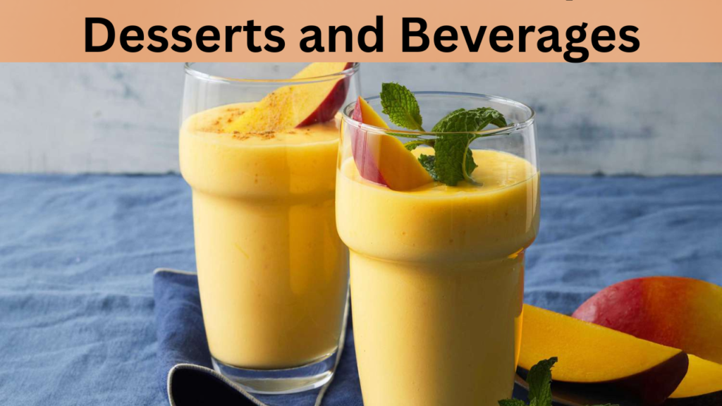 Desserts and Beverages