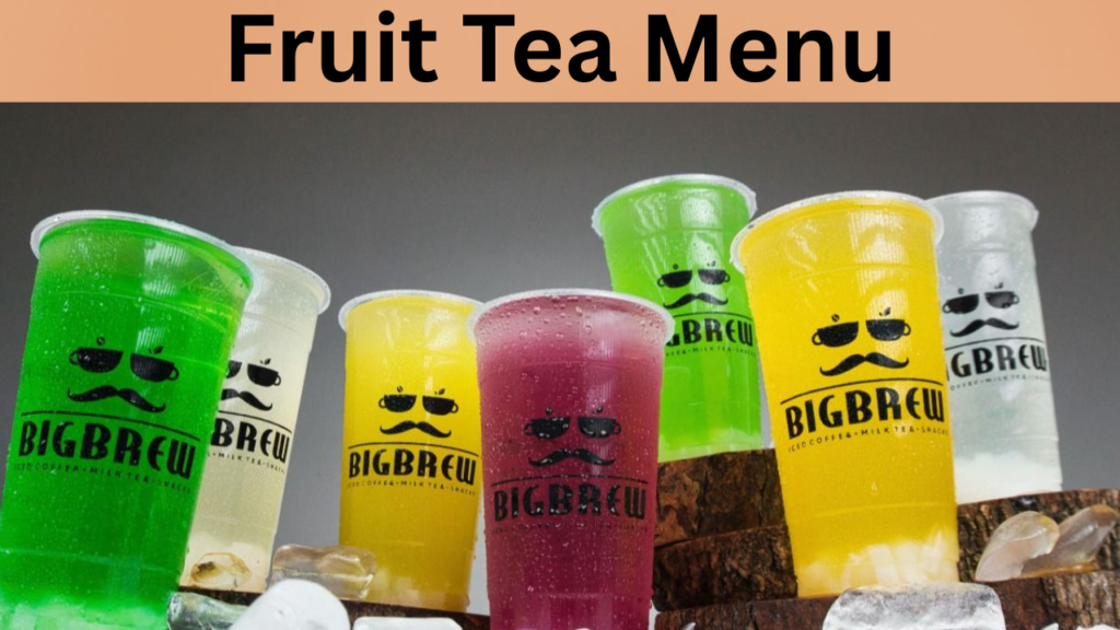 Fruit Tea Menu