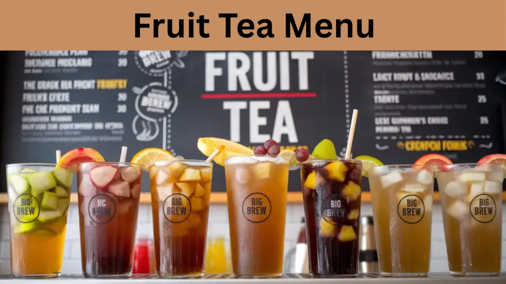 Fruit Tea Menu  