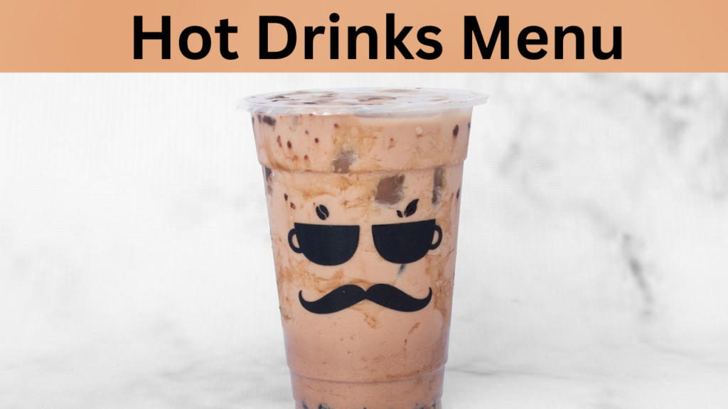 Hot Drinks Menu