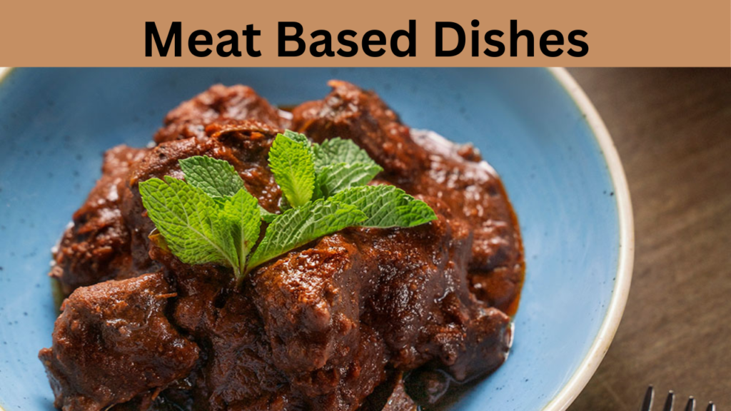 Meat Based Dishes