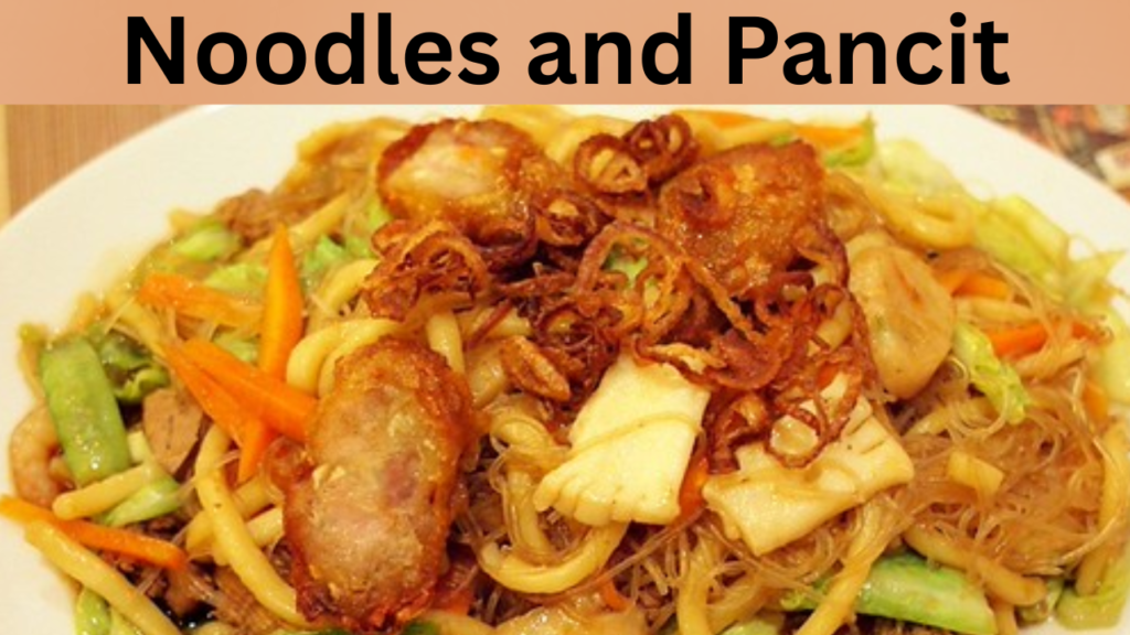 Noodles and Pancit