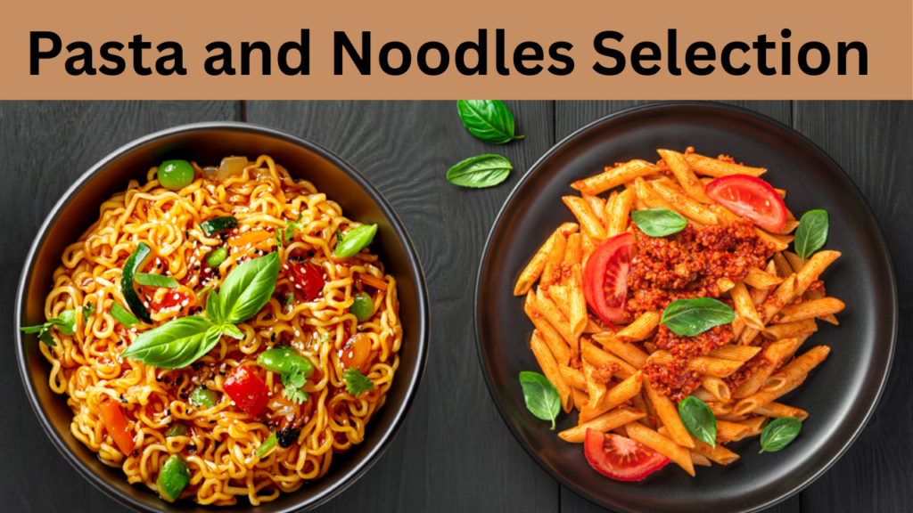 Pasta and Noodles Selection