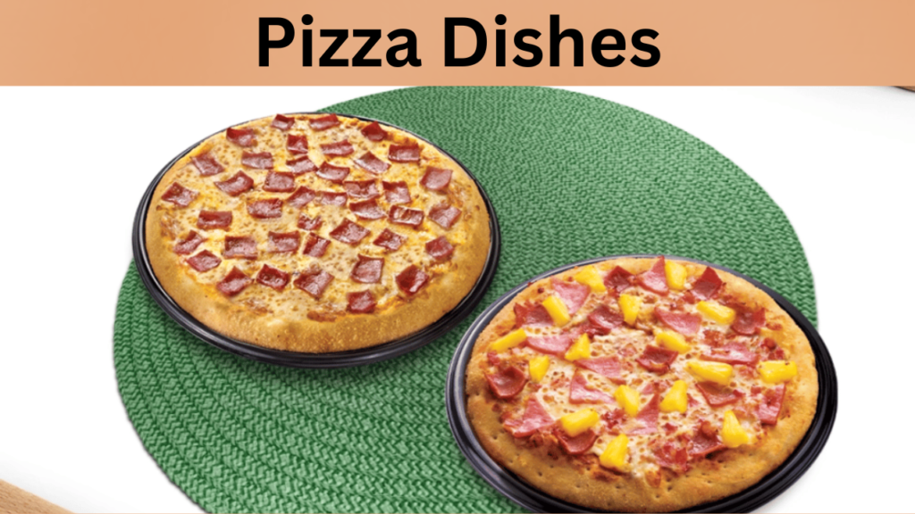 Pizza Dishes