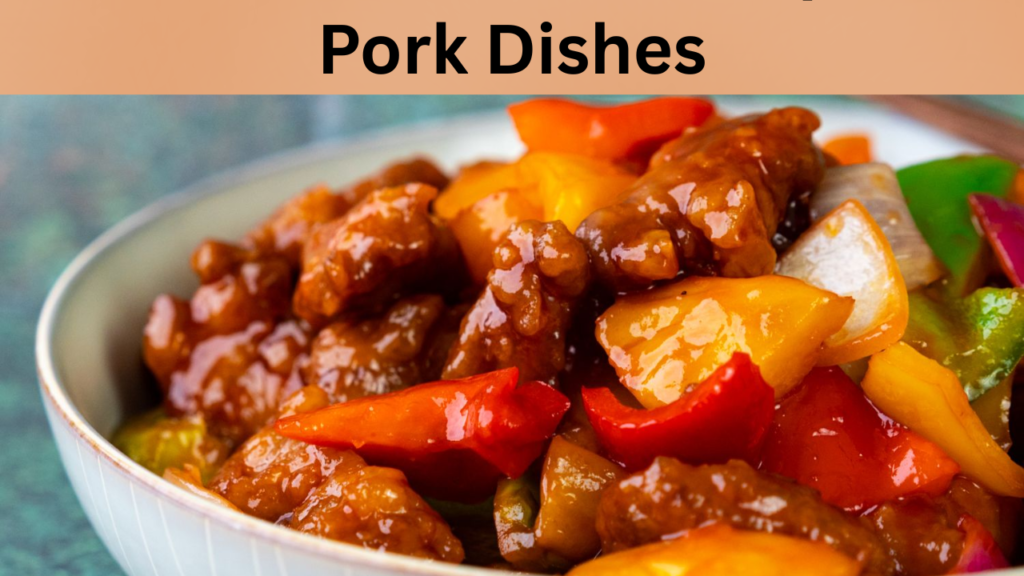 Pork Dishes