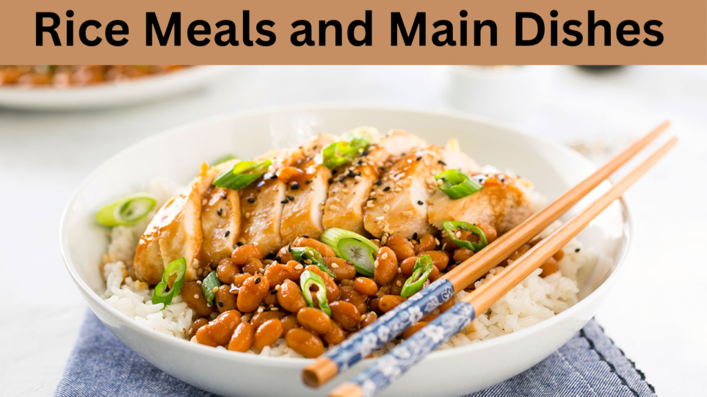 Rice Meals and Main Dishes