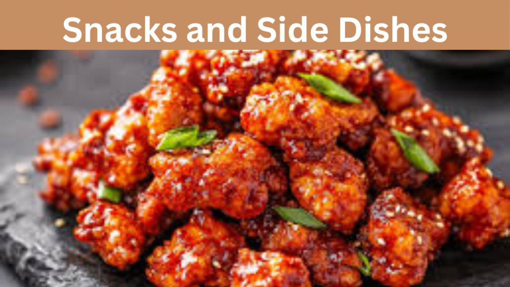 Snacks and Side Dishes