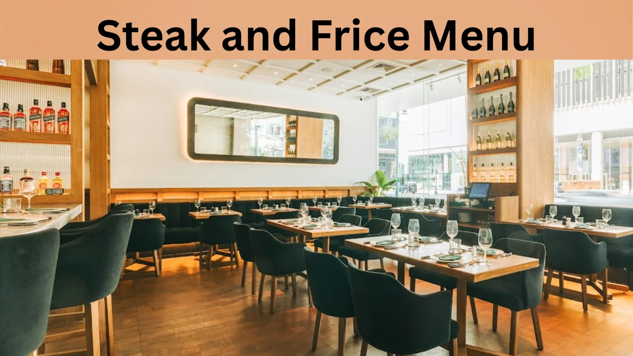Steak and Frice Menu