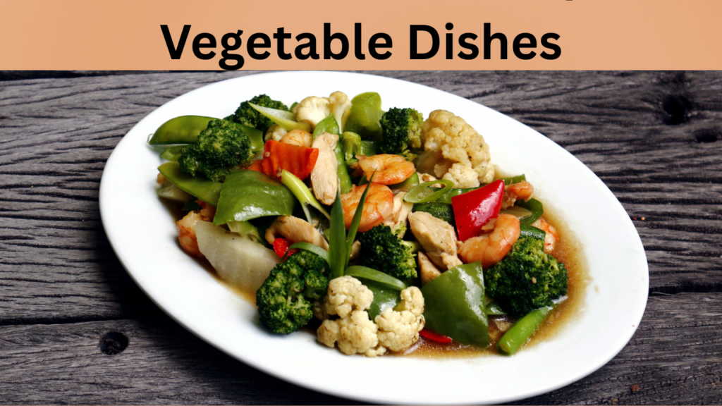 Vegetable Dishes