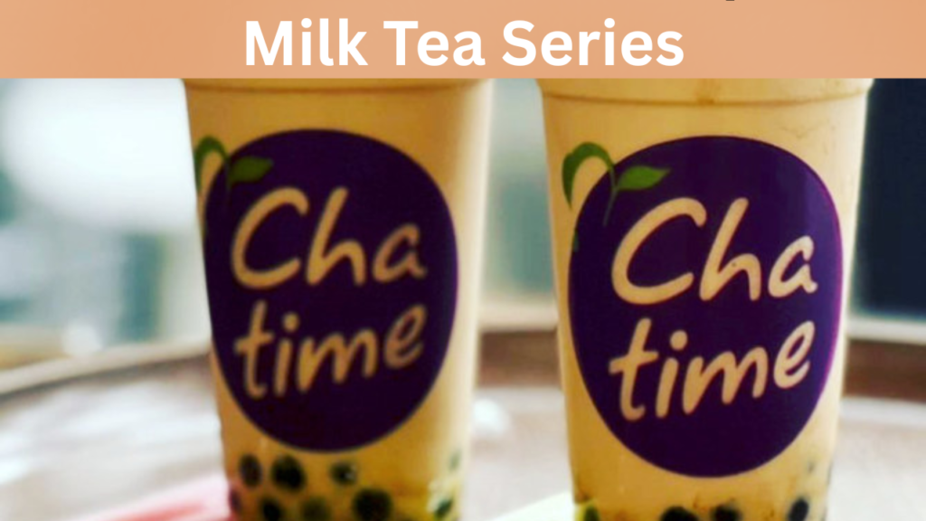 Milk Tea Series