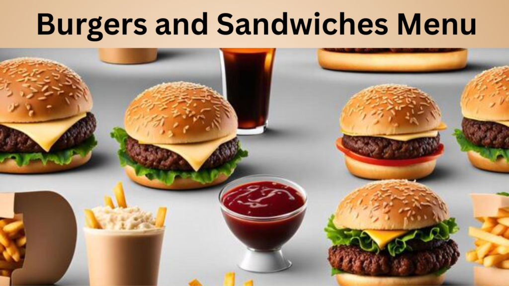 Burgers and Sandwiches Menu
