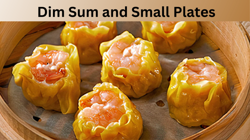 Dim Sum and Small Plates