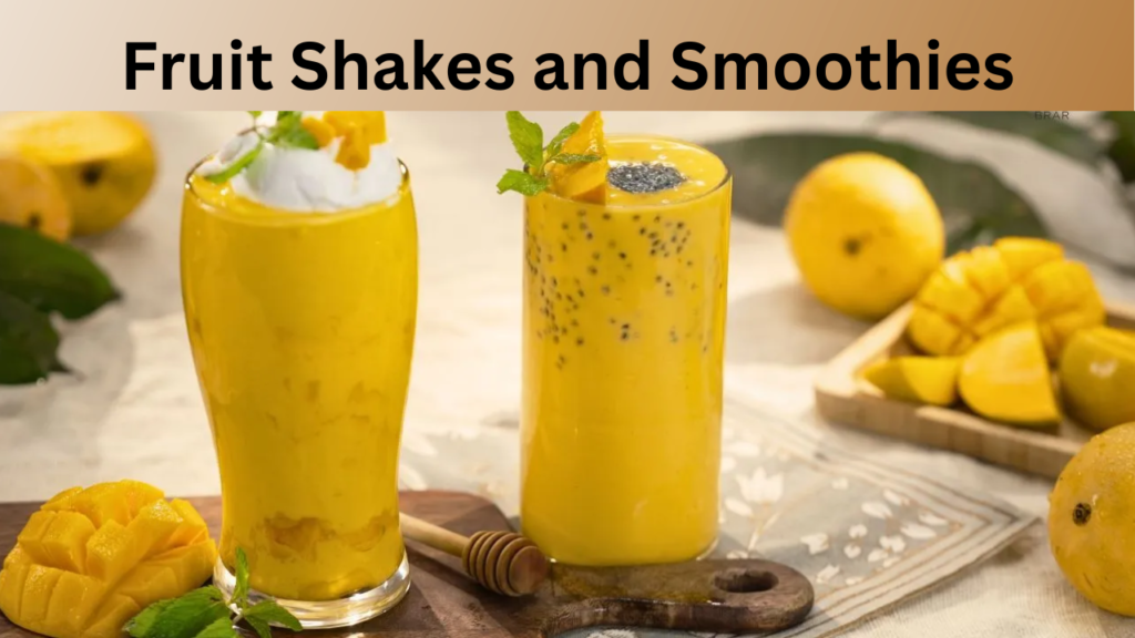 Fruit Shakes and Smoothies