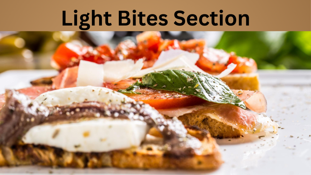 Light Bites Section