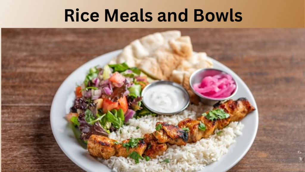 Rice Meals and Bowls