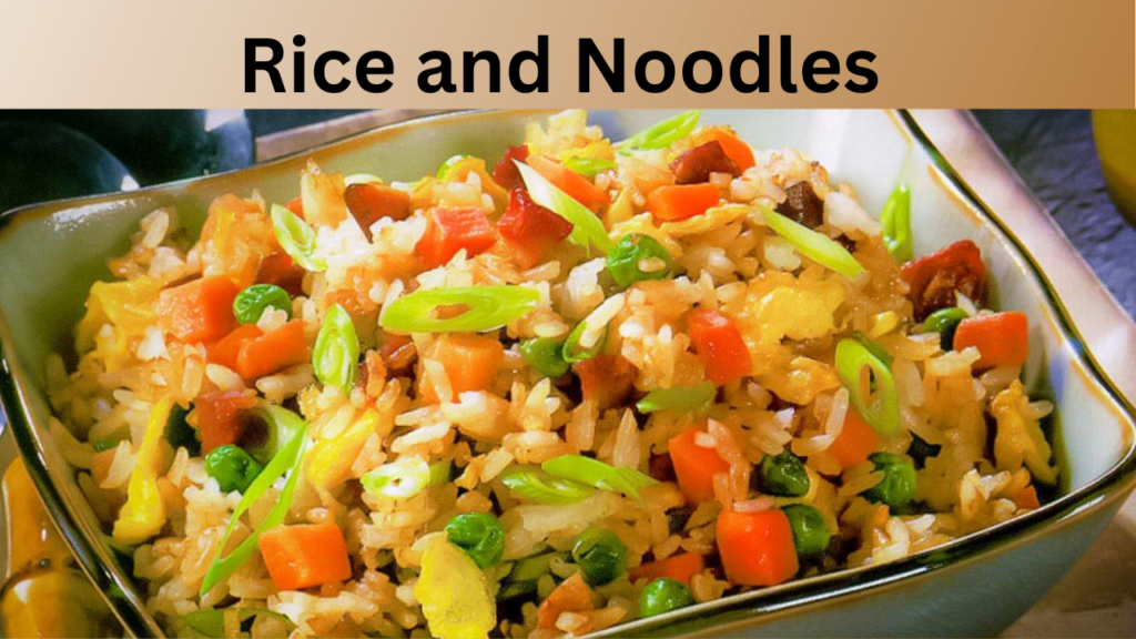 Rice and Noodles 
