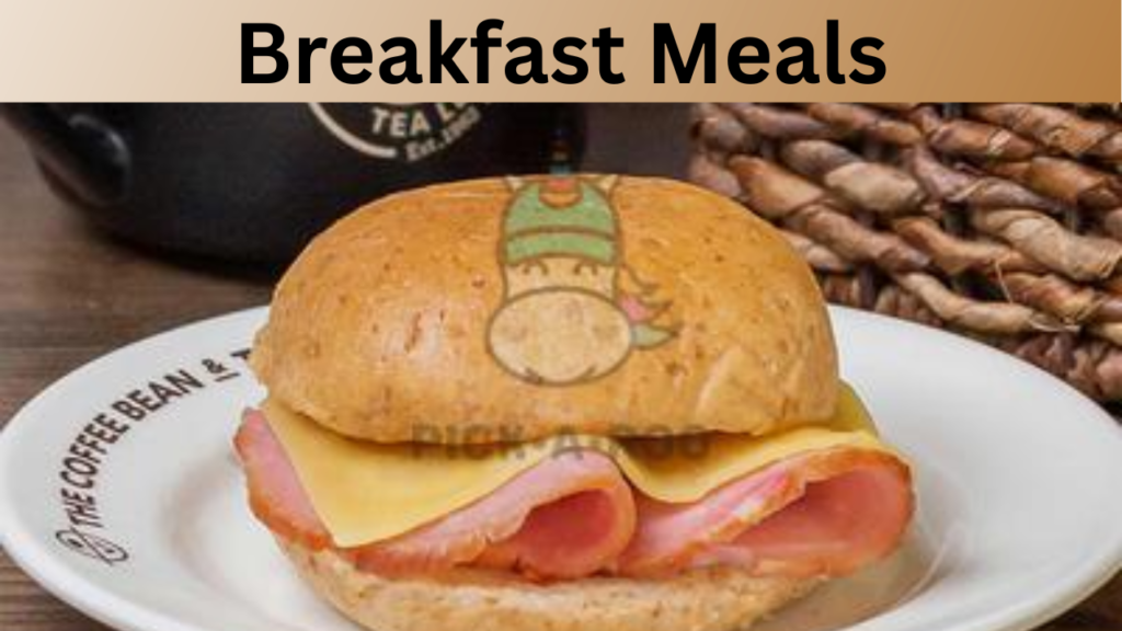 Breakfast Meals