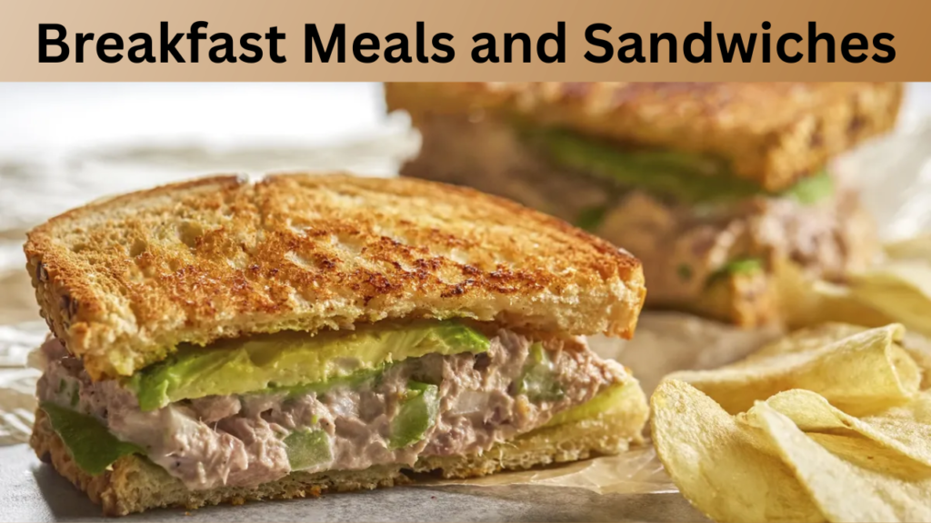 Breakfast Meals and Sandwiches