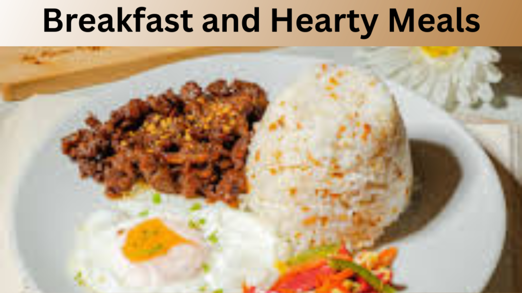 Breakfast and Hearty Meals